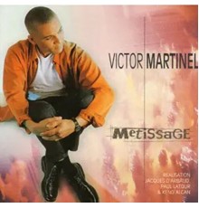 Victor Martinel - Métissage