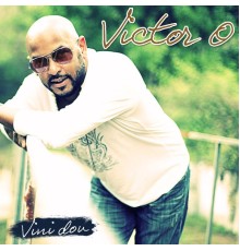 Victor O - Vini dou