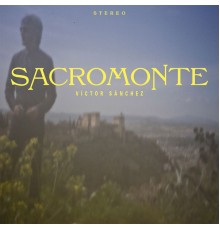 Victor Sánchez - Sacromonte