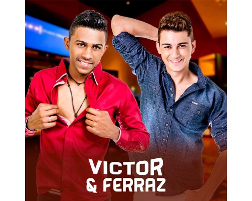 Victor & Ferraz - Vai Doer