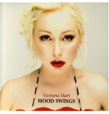 Victoria Hart - Mood Swings