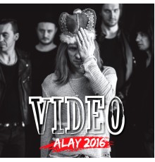 Video - Alay 2016