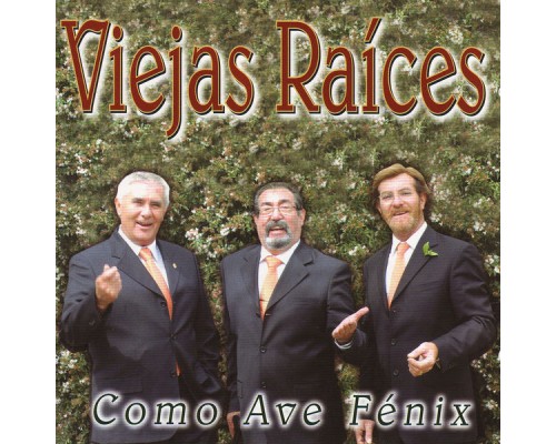 Viejas Raices - Como Ave Fénix