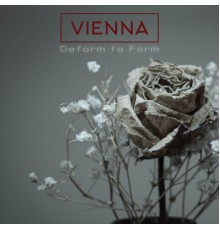 Vienna - Deform to Form