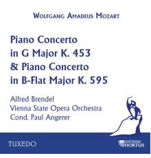 Vienna State Opera Orchestra, Paul Angerer, Alfred Brendel - Mozart: Piano Concerto in G Major, K. 453 & Piano Concerto in B-Flat Major, K. 595