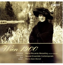 Vienne 1900 - Wien 1900: Modern Songs for Soprano & Ensemble