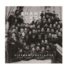 Vierkanttretlager - Shanty Chor EP