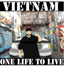 Vietnam - One Life to Live