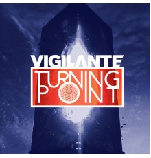 Vigilante - Turning Point