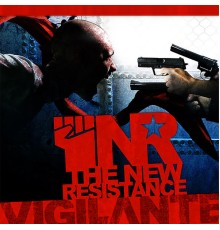 Vigilante - The New Resistance