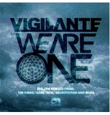 Vigilante - We Are One