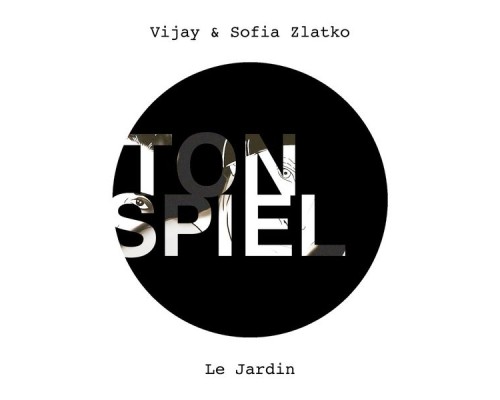 Vijay & Sofia Zlatko - Le Jardin