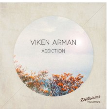 Viken Arman - Addiction