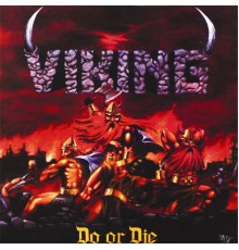 Viking - Do or Die