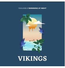 Vikings - Tanlines / Swimming at Night