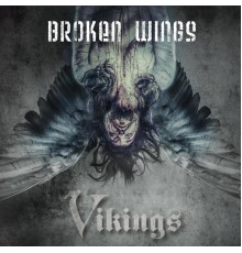 Vikings - Broken Wings