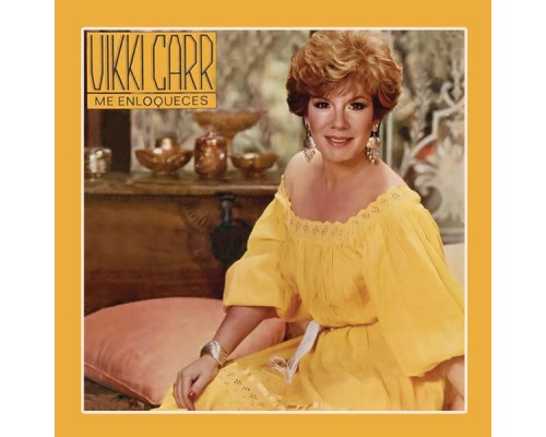 Vikki Carr - Me Enloqueces