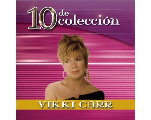 Vikki Carr - 10 De Coleccion