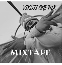 Viksti One Mx - Mixtape