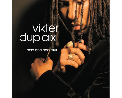 Vikter Duplaix - Bold & Beautiful