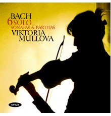 Viktoria Mullova - Bach: 6 Solo Sonatas & Partitas