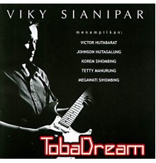 Viky Sianipar - TobaDream (Vol. 1)