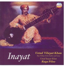 Vilayat Khan - Inayat