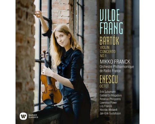 Vilde Frang, Philharm. de Radio France, Mikko Franck - Bartók : Violin Concerto No. 1 - Enescu : Octet
