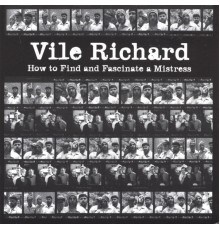 Vile Richard - How to Find and Fascinate a Mistress