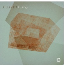 Villanova - Monk EP (Original Mix)