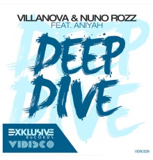 Villanova & Nuno Rozz - Deep Dive