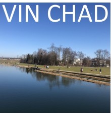 Vin Chad - Vin Chad