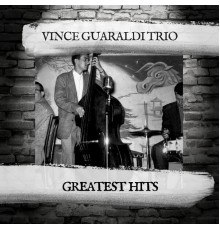 Vince Guaraldi Trio - Greatest Hits