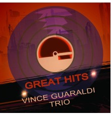 Vince Guaraldi Trio - Great Hits