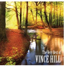 Vince Hill - The Very Best of Vince Hill