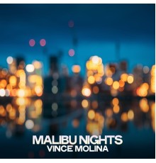 Vince Molina - Malibu Nights