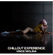 Vince Molina - Chillout Experience