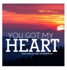 Vince Molina - You Got My Heart