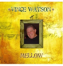 Vince Watson - Mellow