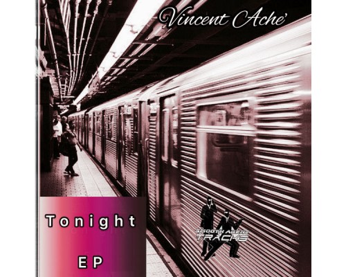 Vincent Ache - Tonight EP