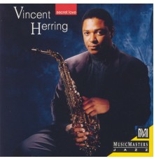 Vincent Herring - Secret Love