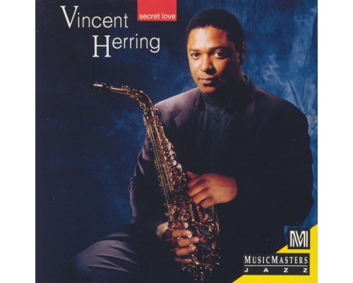 Vincent Herring - Secret Love