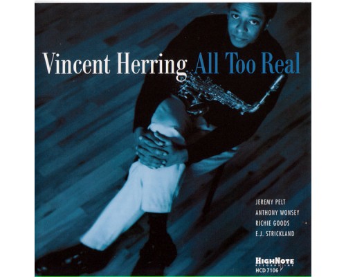 Vincent Herring - All Too Real