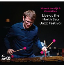 Vincent Houdijk & Vinnievibes - Live at the North Sea Jazz Festival