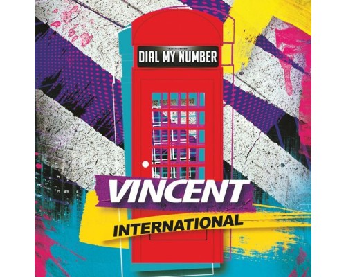 Vincent International - Dial My Number