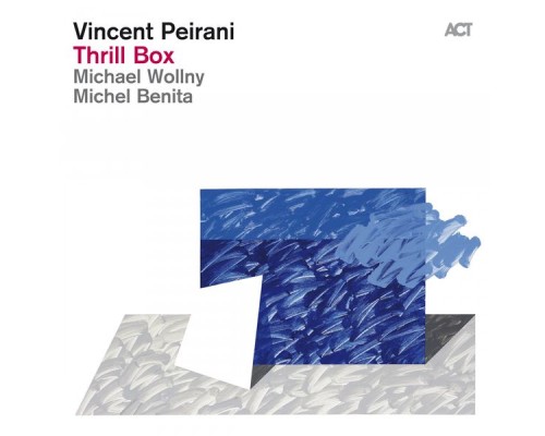 Vincent Peirani - Thrill Box