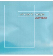 Vincent Vega - Paraiso