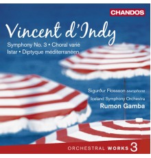 Vincent d'Indy - Œuvres orchestrales (Volume 3)