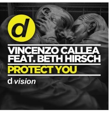 Vincenzo Callea - Protect You