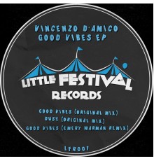 Vincenzo D'Amico - Good Vibes EP